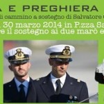 30 marzo 2014 ore 10: invito da Papa Francesco a sostegno dei due marò e delle loro famiglie.  La preghiera oltre la politica.